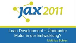 JAX 2011: Lean Development = Übertunter Motor?