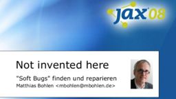 JAX 2008: Not invented here: "Soft Bugs" finden und reparieren